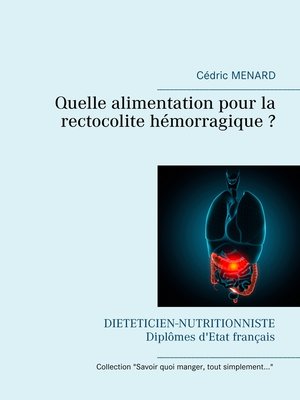 cover image of Quelle alimentation pour la rectocolite hémorragique ?